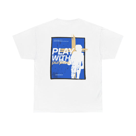 PLAY WITH PURPOSE - Graphic Tee by crosscheck