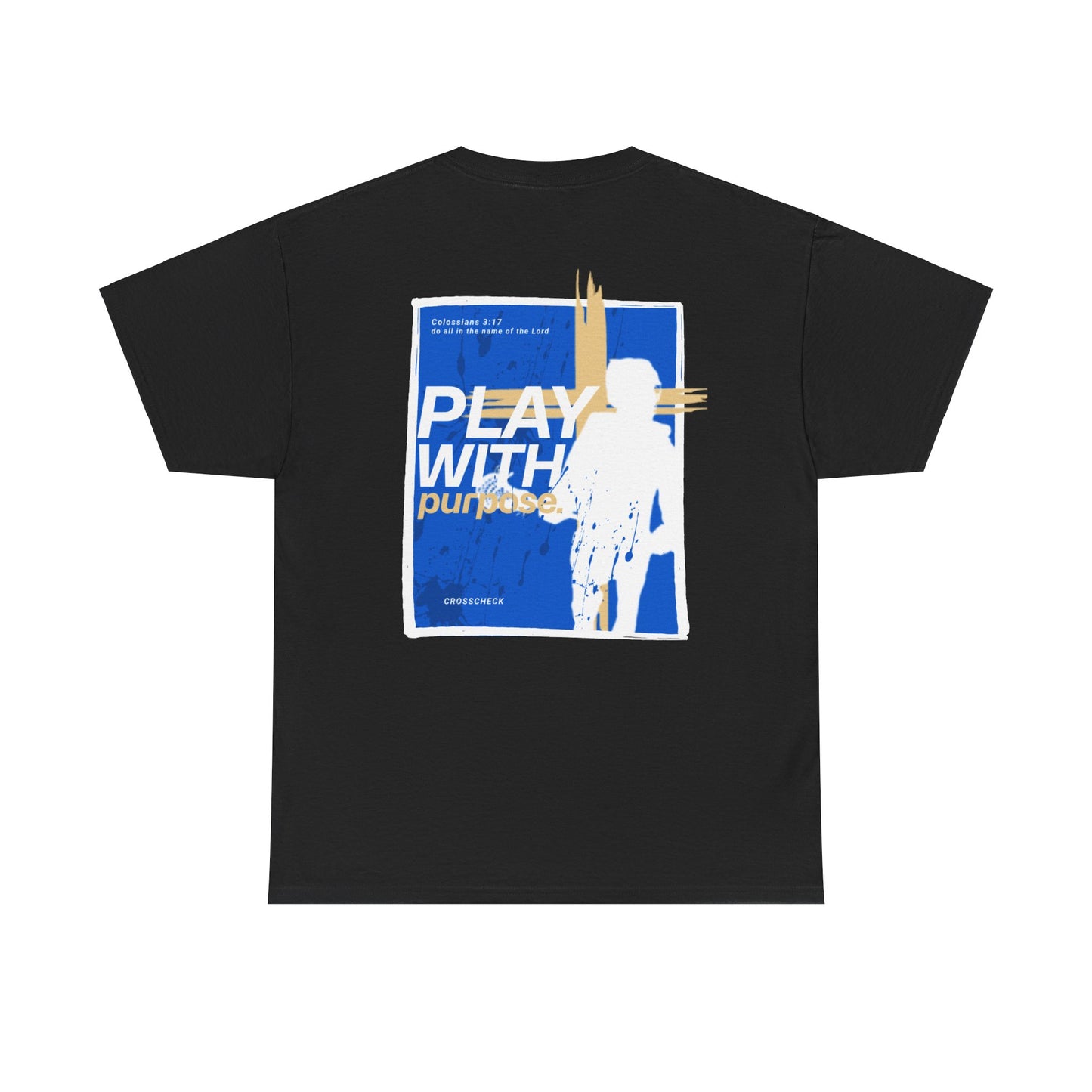 PLAY WITH PURPOSE - Graphic Tee by crosscheck